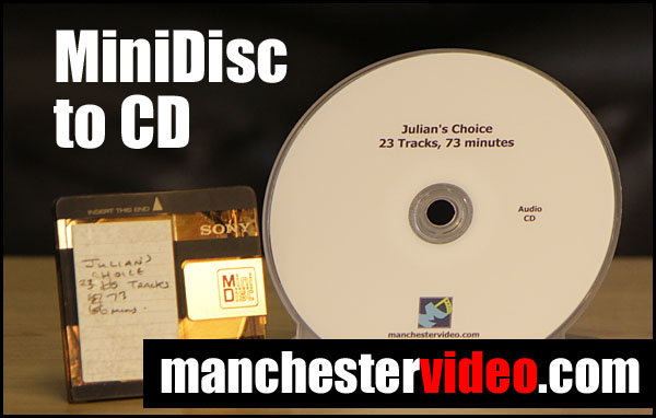 Minidisc Transfer Sony MiniDisc to CD and MP3 Service - Manchester Video